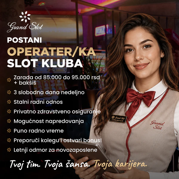Grand Slot Club | Posao | Operater