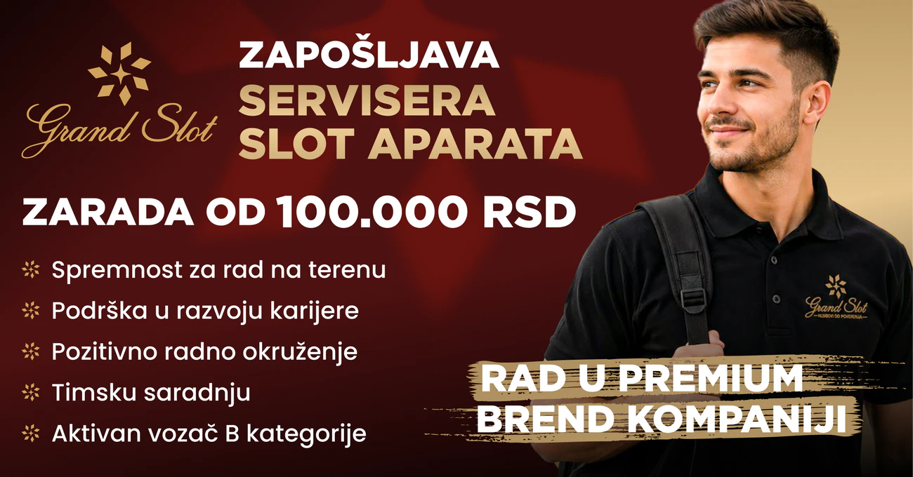 Grand Slot Club | Posao | Serviser Slot Aparata